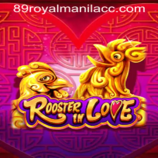 RoosterInLove: The Exciting World of Avian Adventures and the Intriguing 89royalmanila.cc